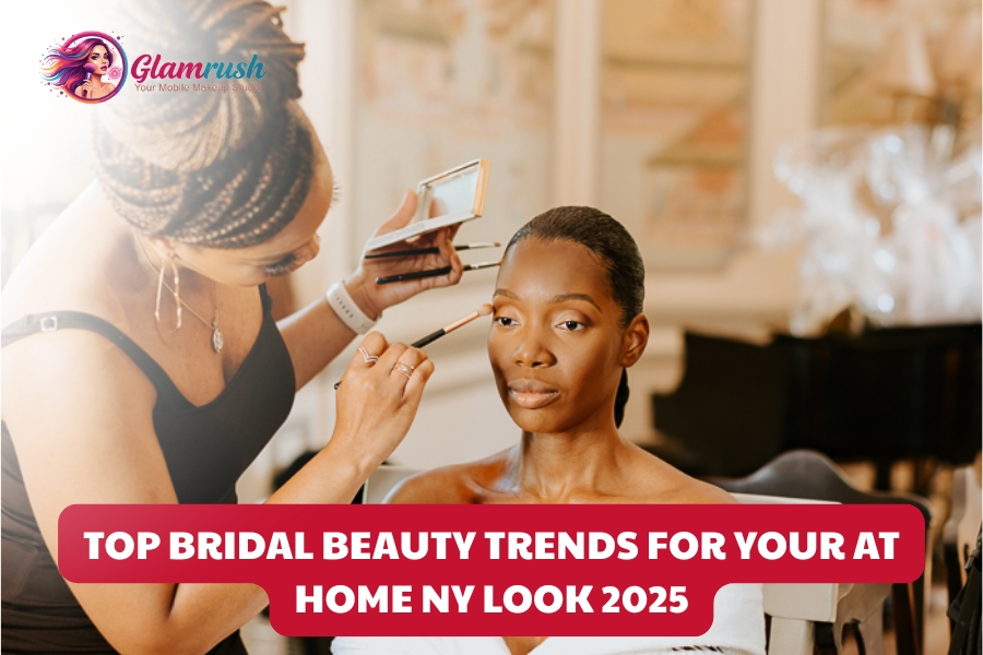 Top Bridal Beauty Trends For Your At Home NY Look 2025