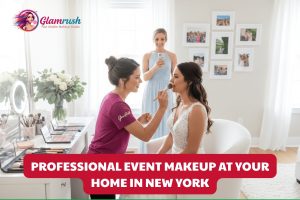 Professional Event Makeup At Your Home In New York