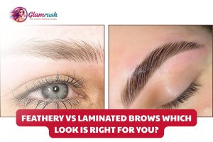 Feathery Vs Laminated Brows Which Look Is Right For You?
